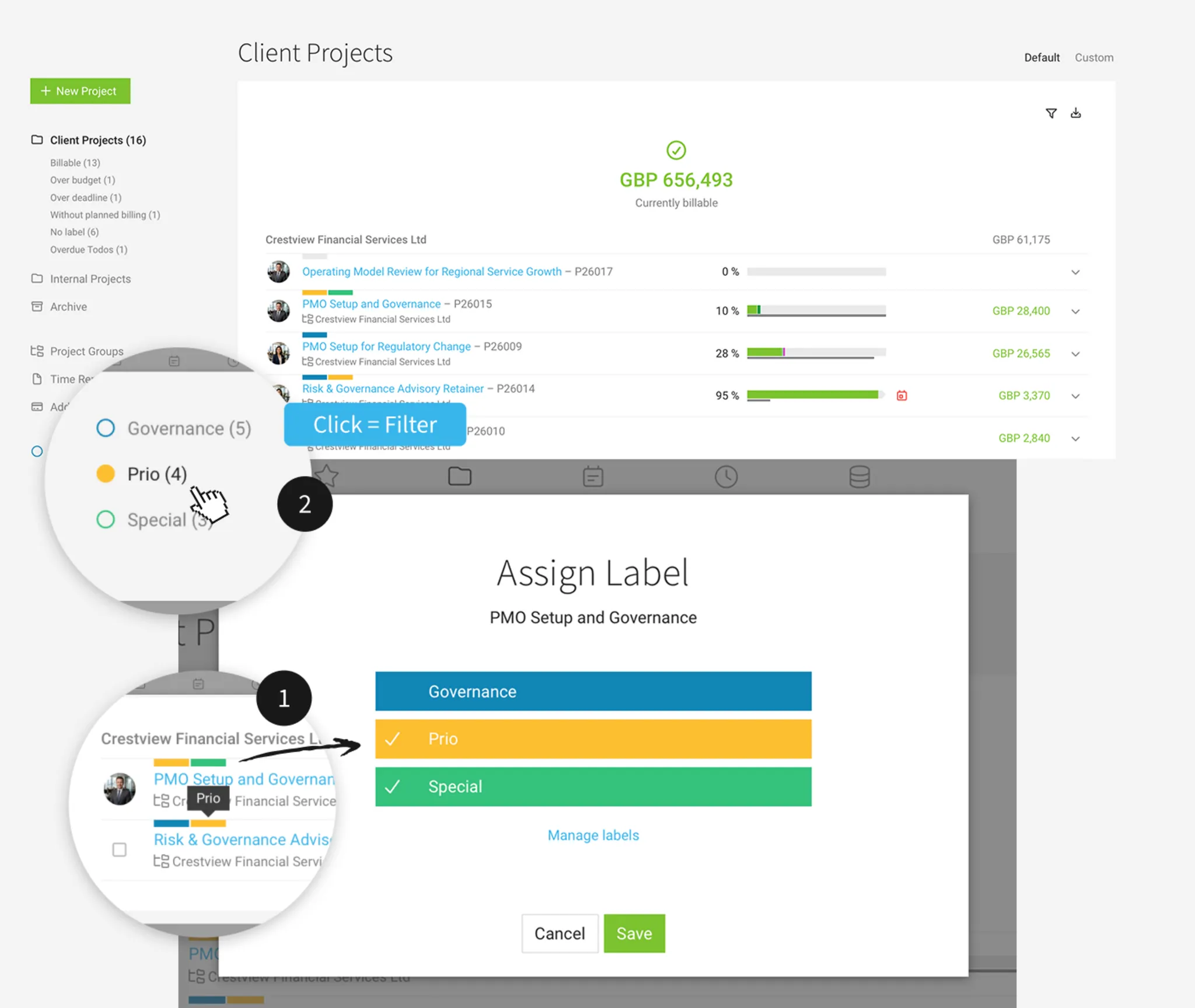 Assign Labels to Categorise Items Use labels to categorise projects, clients, companies, and contacts.