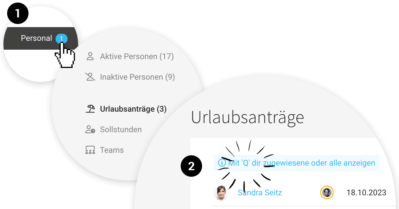 An mich gerichtete Urlaubsanträge Urlaubsanträge verwalten und genehmigen