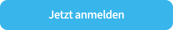 Button Jetzt anmelden Jetzt anmelden